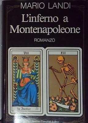 Mario Landi Die Hölle von Montenapoleon Newton Compton
