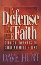 In Defense of the Faith : Biblical Answers to Challenging Questio