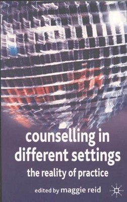 Counselling in Different Settings - 9781403916280