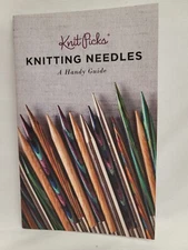 Knit Picks Knitting Needles A Handy Guide Booklet