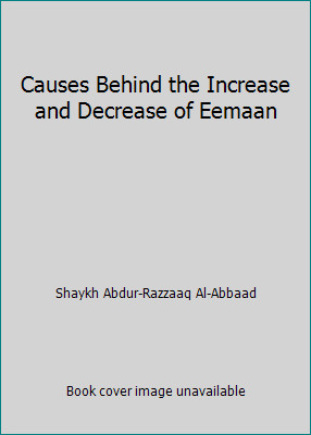 Causes Behind the Increase and Decrease of Eemaan