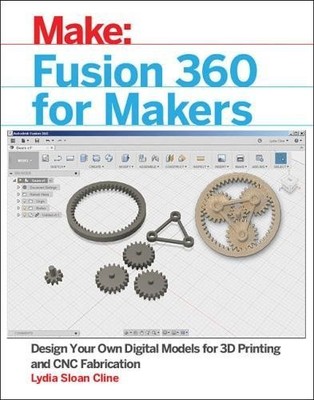 Fusion 360 for Makers (Make:), Sloan Cline, Lydia