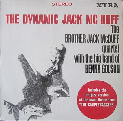 The Brother Jack McDuff Quartet With The Big Band Of Benny Golson - The Dynam...