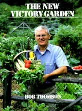 The New Victory Garden - Paperback By Thomson, Bob - GOOD