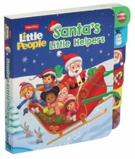 Fisher Price Little People: Santa's Little Helpers (Board Books with Tabs) by G