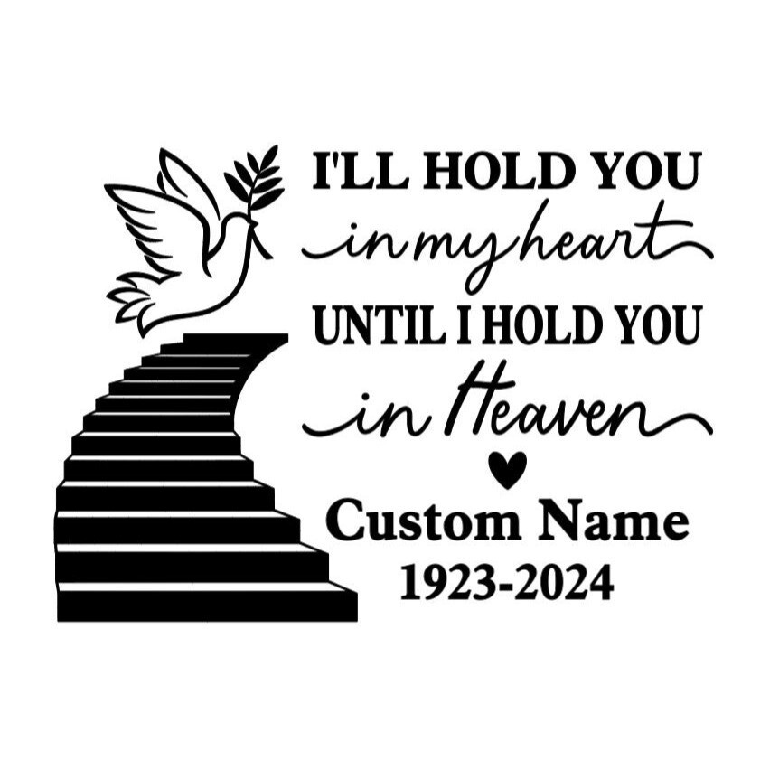 Personalized I'll Hold You In My Heart Forever Heart RIP Car Window(01)