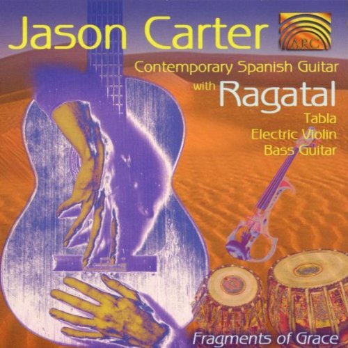 Jason Carter - Fragments of Grace: Contemporary Spanish Guitar [CD Album] (1998)