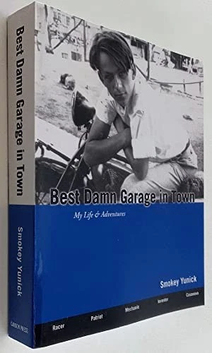 Best Damn Garage in Town: My Life & Adventures