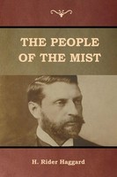 The People Of The Mist H. Rider Haggard Taschenbuch Kartoniert / Broschiert 2019