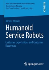Humanoid Service Robots: Customer Expectations And Customer ...