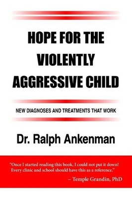 Hope for the Violently Aggressive Child - 9781935274872