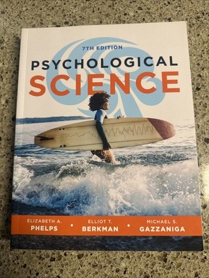 Psychological Science - Paperback, by Phelps Elizabeth A.; Berkman Elliot T.; Ga