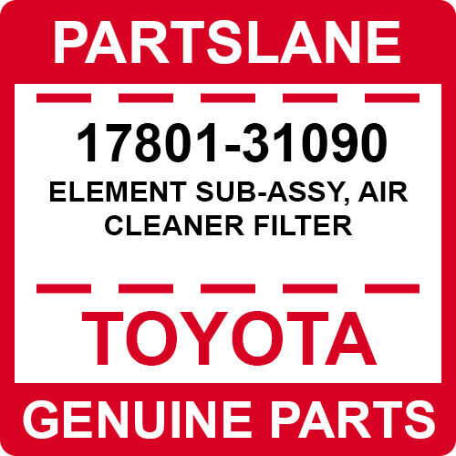 17801-31090 Toyota OEM Genuine ELEMENT SUB-ASSY, AIR CLEANER FILTER
