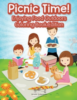 Picnic Time! Enjoying Food Outdoors Coloring Book Editi -  NEW Kreativ Entspan 2