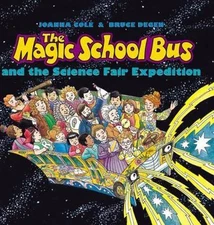 The Magic School Bus and the Science Fair Expedition (Magic School Bus)