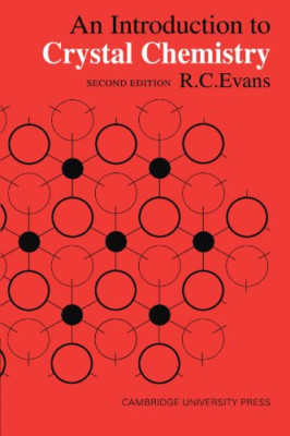 An Introduction to Crystal Chemistry -  NEW R. C. Evans 1964