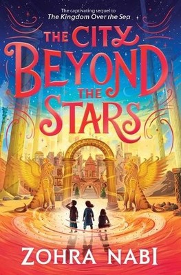 The City Beyond the Stars By Zohra Nabi - New Copy - 9781665931120