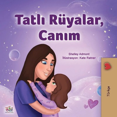 Shelley Admont (u. a.) | Sweet Dreams, My Love (Turkish Children's Book) | Buch