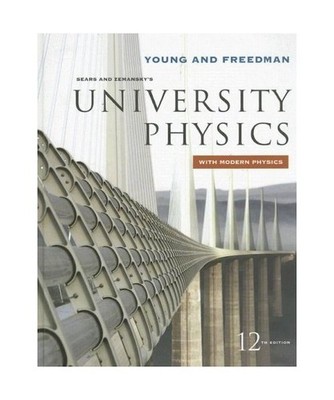 Sears and Zemansky's University Physics with Modern Physics, Hugh D. Young, Roge