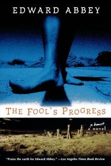 The Fools Progress: An Honest Novel von Edward Abbey | Buch | Zustand gut