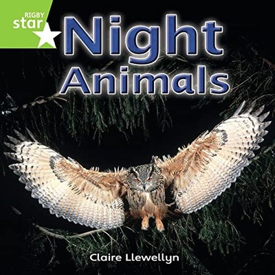 Rigby Star Independent Year 1 Green Non Fiction: Night Animals S