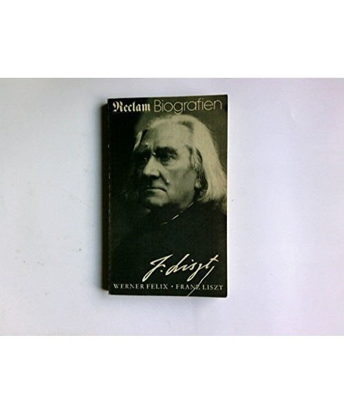 Franz Liszt, Felix, Werner
