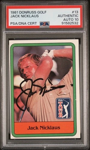 1981 Donruss Golf #13 Jack Nicklaus Signed Rookie Card PSA AUTO 10 RC LEGEND