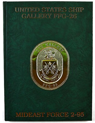 USS Gallery (FFG-26) 1995 Middle East Deployment Cruise Book