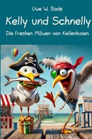 Uwe W. Bode | Kelly Und Schnelly | Taschenbuch | Deutsch (2025) | 88 S. | epubli