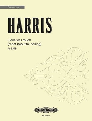 i love you much (most beautiful darling), Matthew Harris, Choir, Printed Music