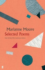 Selected Poems: Marianne Moore - Fabe... By Moore, Marianne, hardcover,Excellent