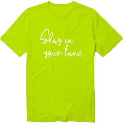 Stay In Your Lane Sarcastic Funny Unisex Crew Neck T-Shirt Funny shirt