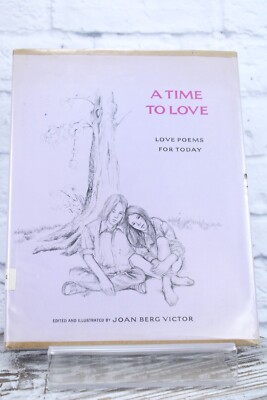 A Time To Love Love Poems For Today  By Joan Berg Victor HCDJ Ex-Library