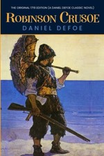Robinson Crusoe: The Original 1719 Ed..., Defoe, Daniel