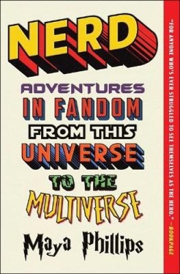 Nerd: Adventures in Fandom from This Universe to the Multiverse [Paperback]