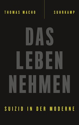 Thomas Macho Das Leben nehmen (Hardback) (UK IMPORT)