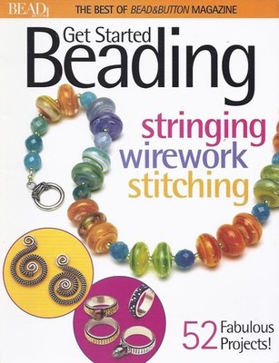 Get Started Beading (Best of Bead & Button Magazine)