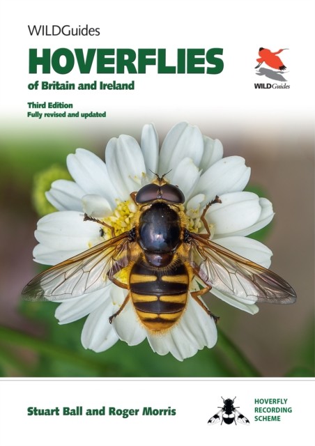 Hoverflies of Britain and Ireland by Roger Morris (Paperback Book)