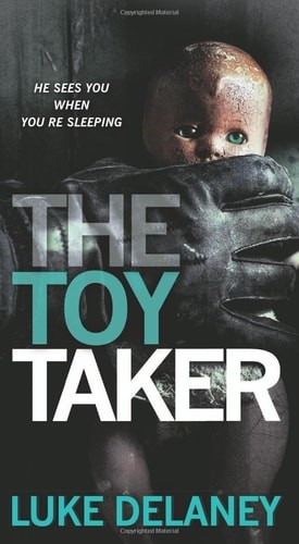 The Toy Taker by Delaney, Luke, Good Book