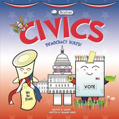Basher Civics: Democracy Rules! by Simon Basher