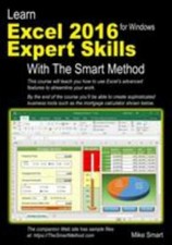 Learn Excel 2016 Expert Skills with the Smart Method : Courseware Tutorial Teac
