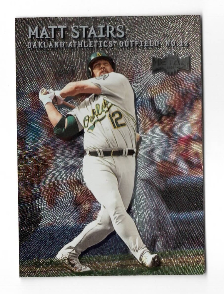 2000 Metal #86 Matt Stairs Near mint or better