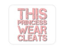 CUSTOM Mouse Pad 1/4 - This Princess Wear Cleats