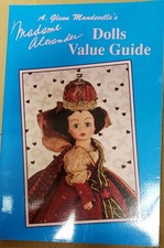 A. Glenn Mandeville's Madame Alexander Dolls Value Guide by Mandeville