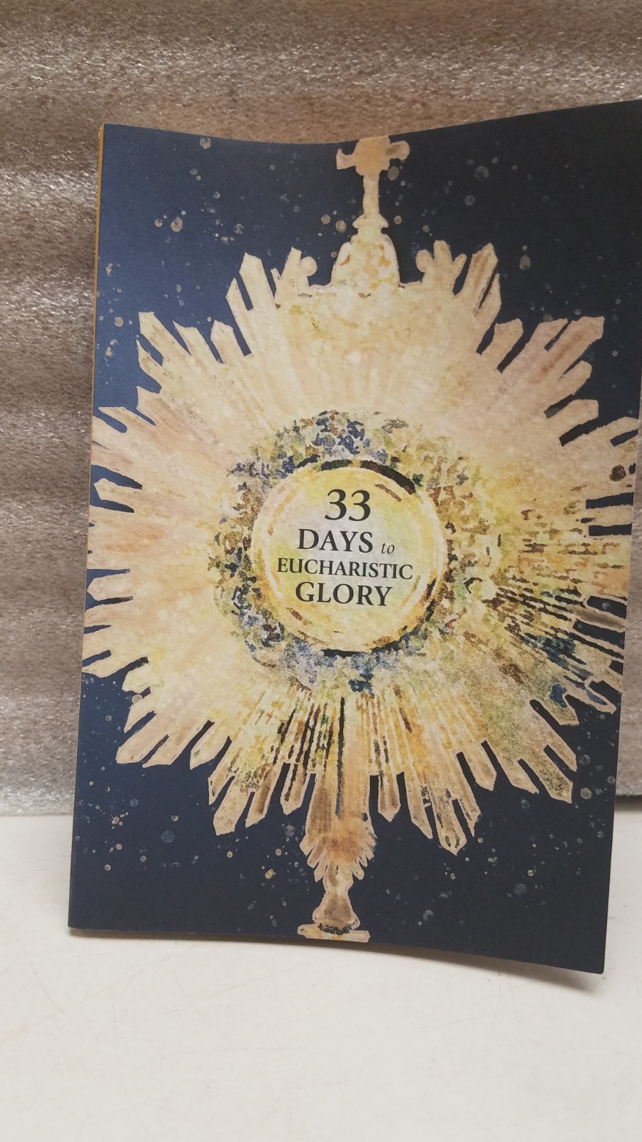 33 Days to Eucharistic Glory by Matthew Kelly (2023, Trade Paperback) (D)