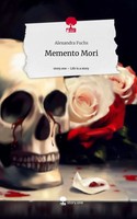 Alexandra Fuchs | Memento Mori. Life Is A Story - story.one | Buch | Deutsch