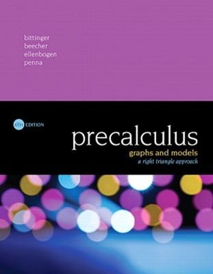 Precalculus : Graphs and Models, a Right Triangle Approach Hardco