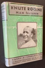 Harry A Stuhldreher / Knute Rockne Man Builder 1st Edition 1931