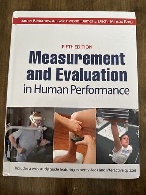 Measurement and Evaluation in Human Performance by Dale P. Mood, James R. Morrow