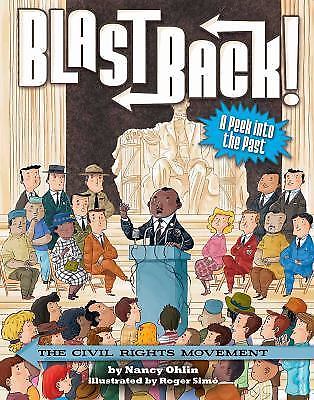 The Civil Rights Movement; Blast Back! - 1499804547, paperback, Nancy Ohlin